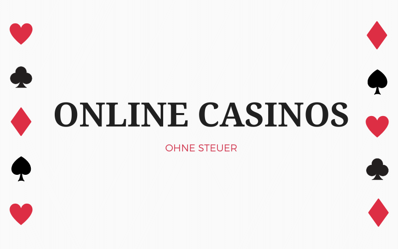 Online Casinos ohne Steuer